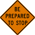 W3 series Advance traffic control-Be prepared to stop