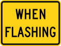 W16 series Supplemental plaques-When flashing
