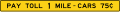 W9 series Lane transitions-Pay toll (distance) cars (price) (plaque)