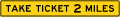 W9 series Lane transitions-Take Ticket (distance) (plaque)